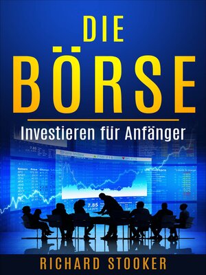 cover image of Die Börse--Investieren für Anfänger